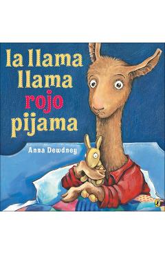 Coperta cărții 'La Llama Llama Rojo Pijama (Llama Llama Red Pajama) - Anna Dewdney'