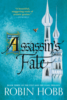 Assassin's Fate: Book Three of the Fitz and the Fool Trilogy - Robin Hobb