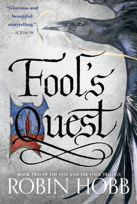 Fool's Quest: Book Two of the Fitz and the Fool Trilogy - Robin Hobb