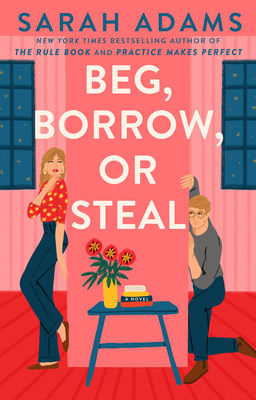 Beg, Borrow, or Steal - Sarah Adams