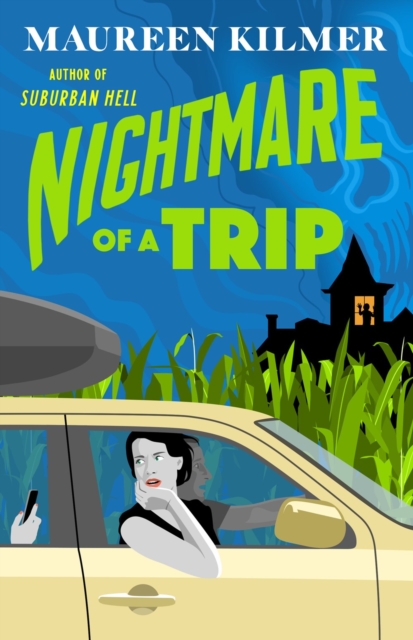 Nightmare of a Trip - Maureen Kilmer