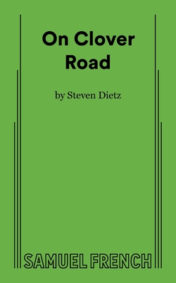 Coperta cărții 'On Clover Road - Steven Dietz'