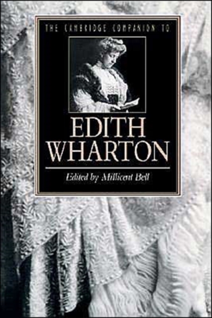 The Cambridge Companion to Edith Wharton - Millicent Bell