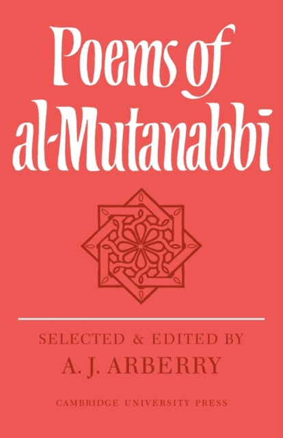 Poems of Al-Mutanabbi - A. J. Arberry