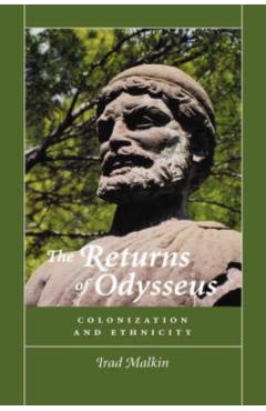 Poza produsului The Returns of Odysseus: Colonization and Ethnicity - Irad Malkin