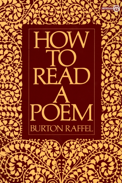 How to Read a Poem - Burton Raffel