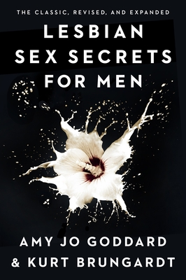 Lesbian Sex Secrets for Men - Amy Jo Goddard