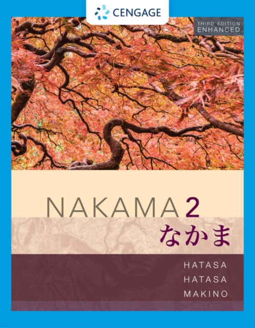 Student Activity Manual for Nakama 2 Enhanced, Student Text - Yukiko Abe Hatasa