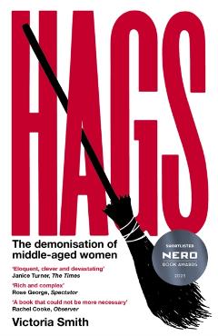 Poza produsului Hags: The Demonisation of Middle-Aged Women - Victoria Smith