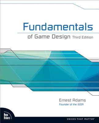 Fundamentals of Game Design - Ernest Adams