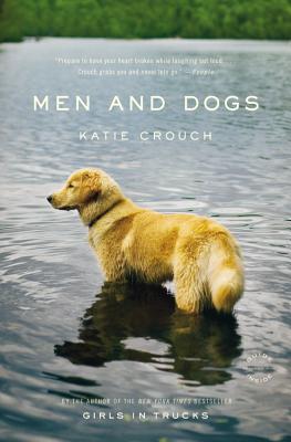 Men and Dogs - Katie Crouch