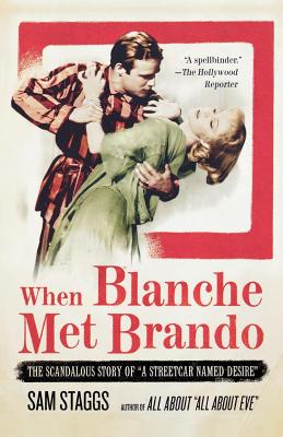 When Blanche Met Brando - Sam Staggs