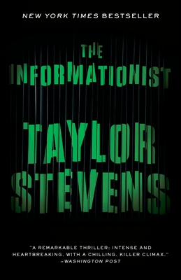 The Informationist: A Thriller - Taylor Stevens