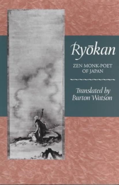 Ryōkan: Zen Monk-Poet of Japan - Ryōkan