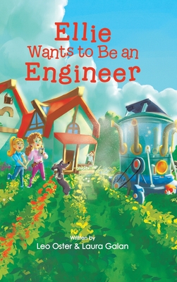 Ellie Wants to Be an Engineer - Leo Oster