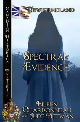 Coperta cărții 'Spectral Evidence - Eileen Charbonneau'