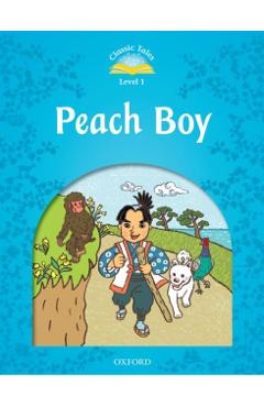 Poza produsului Classic Tales Level 1 Peach Boy - Oxford