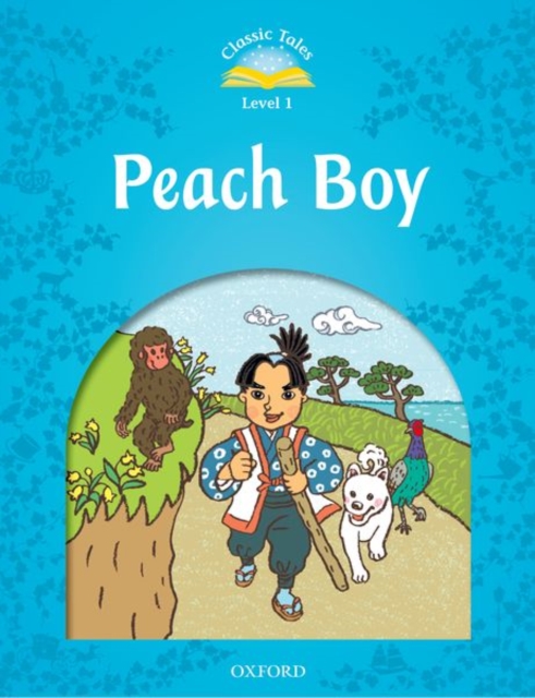 Classic Tales Level 1 Peach Boy - Oxford