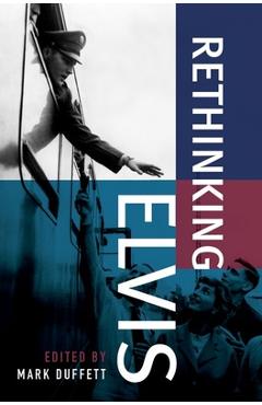Poza produsului Rethinking Elvis - Duffett