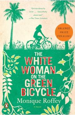 Coperta cărții 'The White Woman on the Green Bicycle - Monique Roffey'