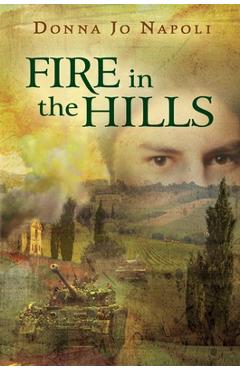 Fire in the Hills - Donna Jo Napoli