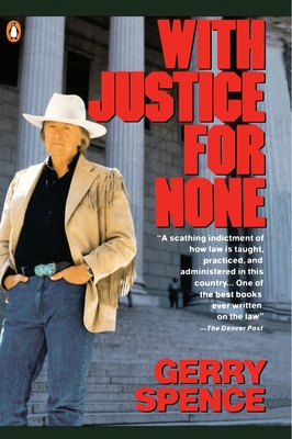 With Justice for None - Gerry Spence