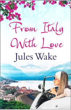 From Italy with Love - Jules Wake