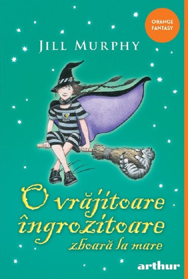 O vrajitoare ingrozitoare zboara la mare - Jill Murphy