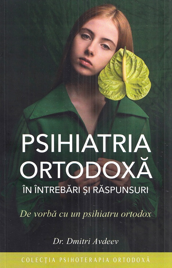 Psihiatria ortodoxa in intrebari si raspunsuri - Dmitri Avdeev