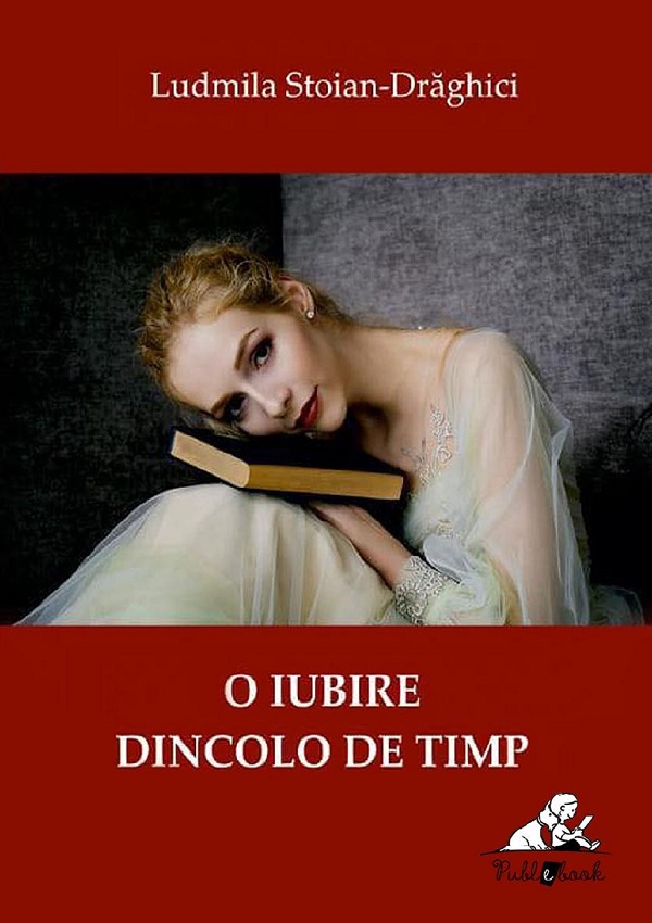 eBook O iubire dincolo de timp - Ludmila Stoian-Draghici