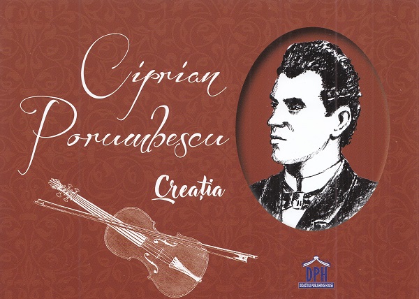 Ciprian Porumbescu. Viata si creatia Ed. Cartonata - Gabriela Girmacea