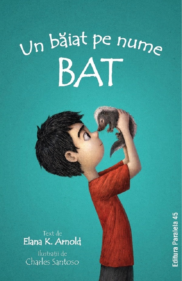 Bat Vol.1: Un baiat pe nume Bat - Elana K. Arnold