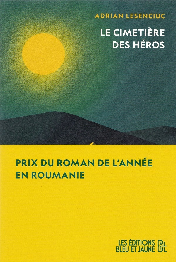 Le Cimetiere des Heros - Adrian Lesenciuc