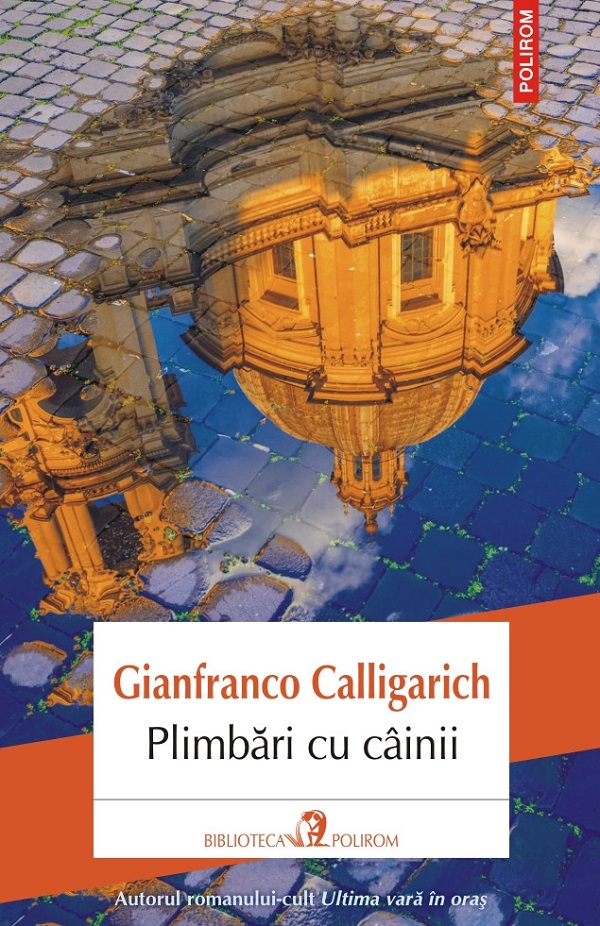 Plimbari cu cainii - Gianfranco Calligarich