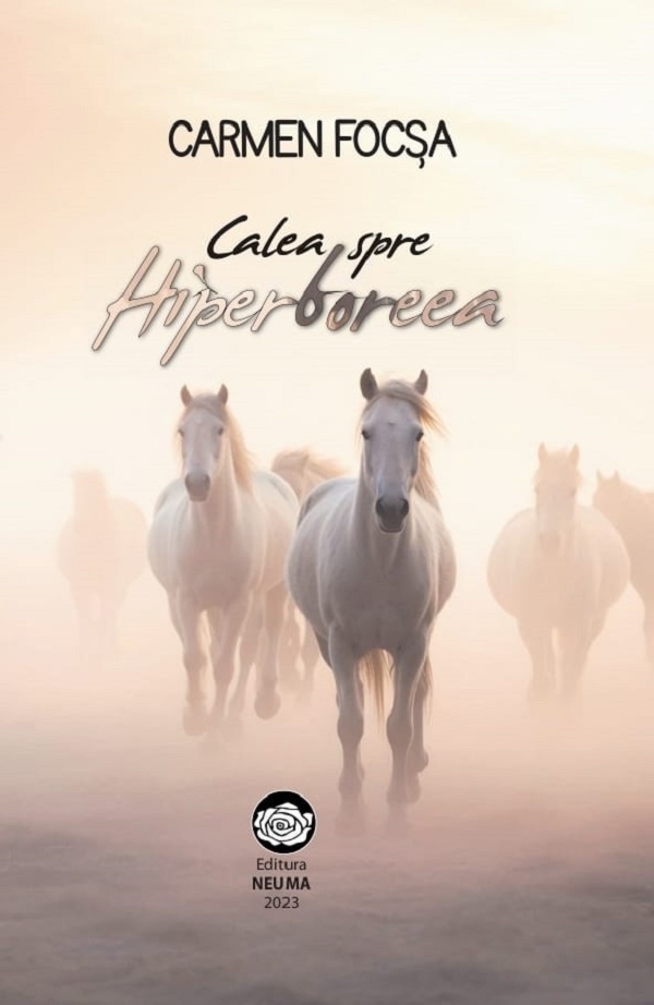 Calea spre Hiperboreea - Carmen Focsa