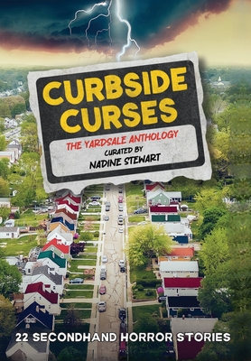 Curbside Curses: The Yardsale Anthology - Nadine Stewart