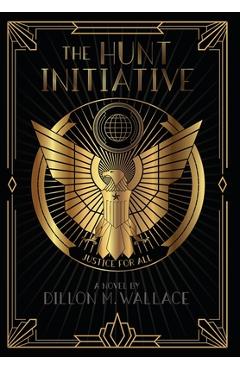 Coperta cărții 'The Hunt Initiative - Dillon M. Wallace'