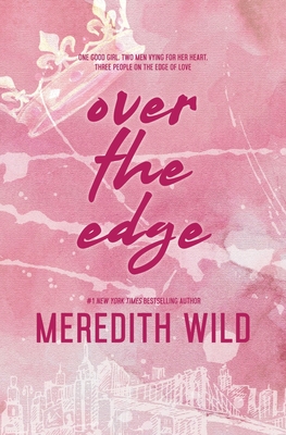 Over The Edge - Meredith Wild