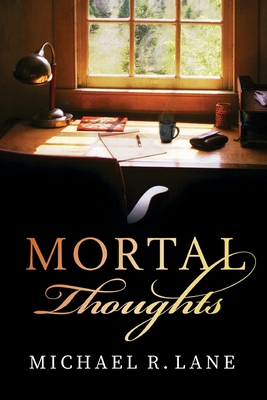 Mortal Thoughts - Michael R. Lane