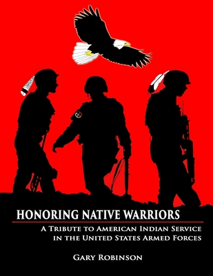 Honoring Native Warriors - Gary Robinson