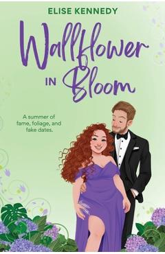 Coperta cărții 'Wallflower in Bloom - Elise Kennedy'