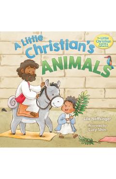 Coperta cărții 'A Little Christian's Animals - Lila Noffsinger'