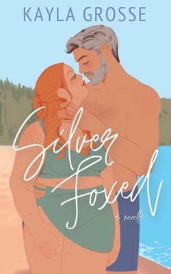 Silver Fox - Kayla Grosse