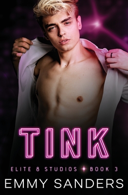 Tink (Elite 8 Studios Book 3) - Emmy Sanders