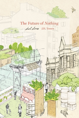 The Future of Nothing - J. H. Tomen