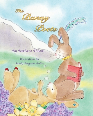 The Bunny Poets - Barbara Toboni