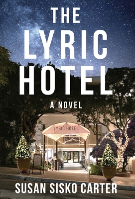 The Lyric Hotel - Susan Sisko Carter