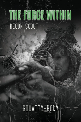 The Force Within: Recon Scout - Squatty-body