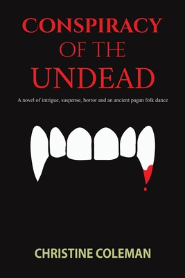 Conspiracy of the Undead - Christine Coleman