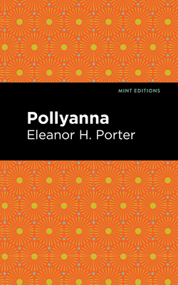 Pollyanna - Eleanor H. Porter